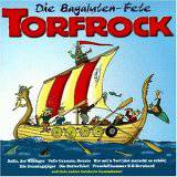 Torfrock : Die Bagaluten-Fete